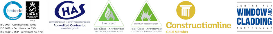 ISO 9001, ISO 14001, ISO 45001 SSiP, CHAS accredited, Schüco Approved Fire Expert, Schüco Approved Blast / Bullet Resistant Expert, Constructionline certified, CWCT member